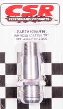 Load image into Gallery viewer, CSR PERFORMANCE 909AN16 - 3/4in NPT To #16AN Hose  image