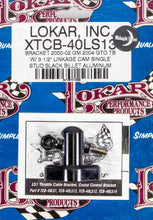 Load image into Gallery viewer, LOKAR XTCB-40LS13 - LS1 Throttle Cable Bracket Black image