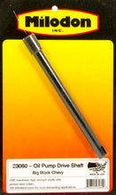 Load image into Gallery viewer, MILODON 23060 - BB Chevy Oil Pump Shaft  image