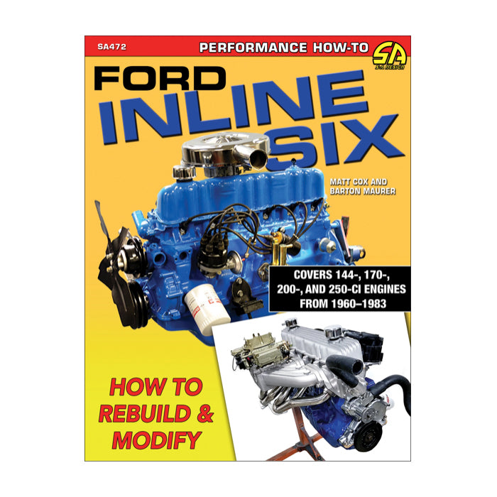 S-A BOOKS SA472 - Ford Inline Six How To Rebuild and Modify image